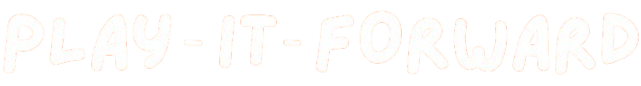 Play-It-Forward